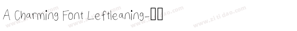 A Charming Font Leftleaning字体转换